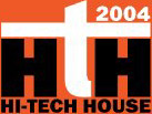 HI-TECH HOUSE – 2004